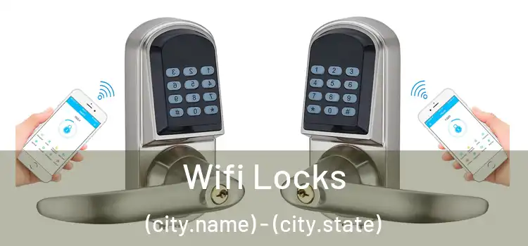  Wifi Locks (city.name) - (city.state)